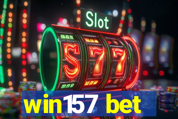 win157 bet